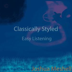 Classically Styled Easy Listening