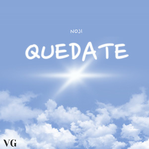 Quédate