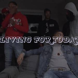 Living For Today (Explicit)