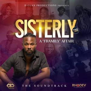 Sisterly Too: A Framily Affair (Original Studio Soundtrack)