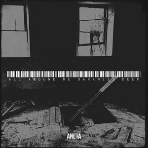 All Around Me Darkness Deep (Explicit)