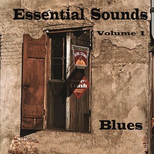 Essential Sounds, Vol 1.: Blues