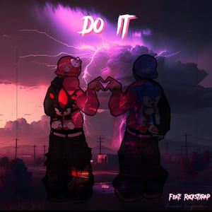 Do It (feat. RxckStxrAP) (Explicit)