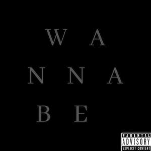 Wannabe (feat. JAHZARA & EmpressYvette) (Explicit)