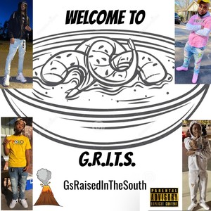 Welcome To G.R.I.T.S. (Explicit)