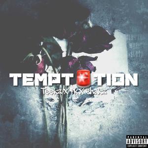 Temptation (feat. FK & Shakz) [Explicit]