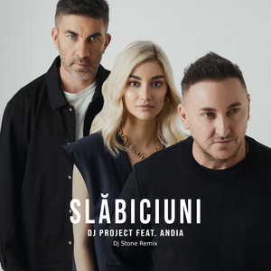 Slăbiciuni (DJ Stone Remix)