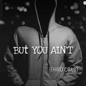But You Ain't (Radio Edit)