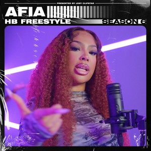 Afia - HB Freestyle (Season 6) , Pt .1 (Explicit)