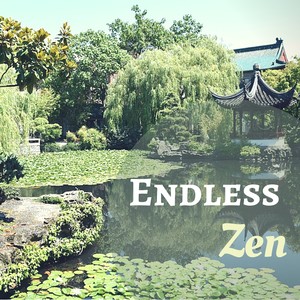 Endless Zen: Music to Stop Overthinking, Mindfulness Meditation, Reiki Healing Massage