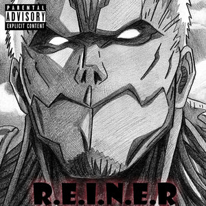 R.E.I.N.E.R (Explicit)