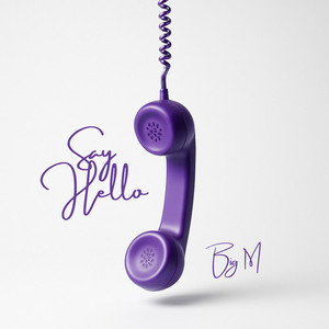 Say Hello (Explicit)