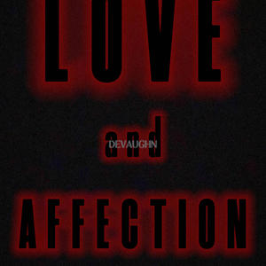 LOVE AND AFFECTION (Explicit)
