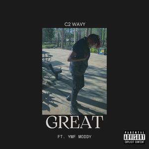 Great (feat. YWF Moddy) (Explicit)