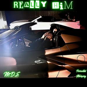 Really Him (Explicit)