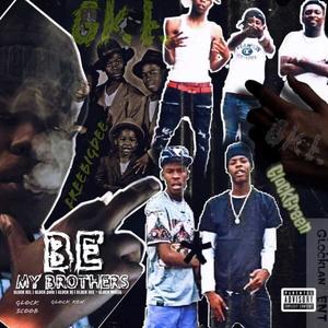 Be My Brothers (Explicit)