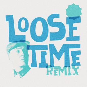 Loose Time (Moka Only Remix)