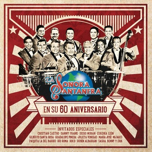 La Sonora Santanera en Su 60 Aniversario