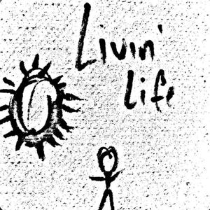 Livin Life (Freestyle) (Explicit)