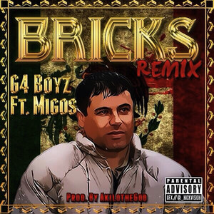 Bricks (Remix) [feat. Migos]