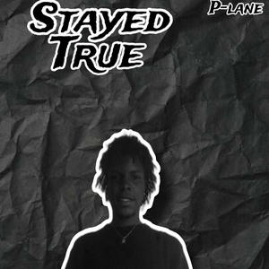 Stayed true (Explicit)