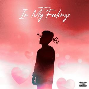 In My Feelings (feat. Ycix Faded) [Explicit]