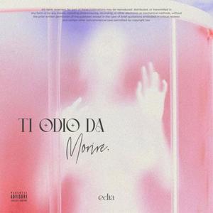 Ti odio da morire
