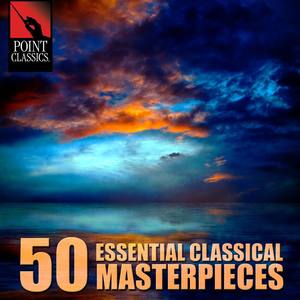 50 Essential Classical Masterpieces