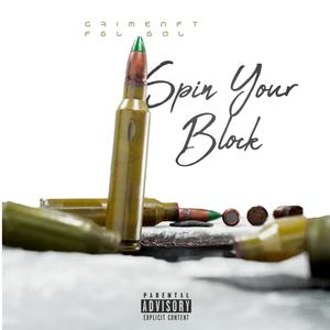 Spin Your Block (feat. FBL Bal)