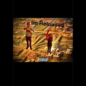 Im Reloaded (Explicit)