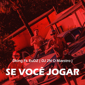 Se Você Jogar (Explicit)