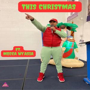 This Christmas (feat. Mecca Wy'Asia) (Remix)