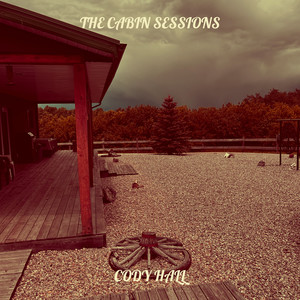 The Cabin Sessions (Explicit)