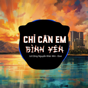 Chỉ Cần Em Bình Yên