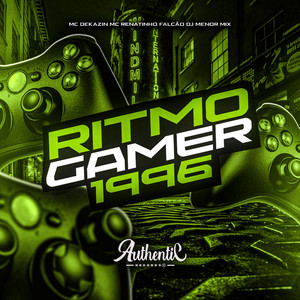 Ritmo Gamer 1996 (Explicit)