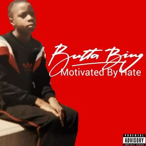 Motivated By Hate (Explicit)