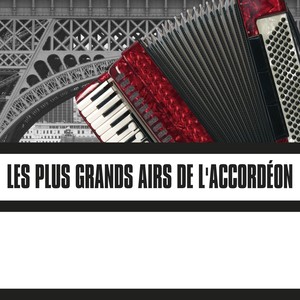 Les Plus Grands Airs De L'Accordéon