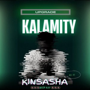 Kalamity Pt.2 (Upgrade) [Explicit]