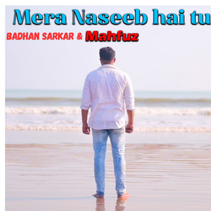 Mera Naseeb Hai tu