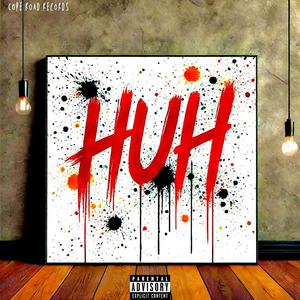 Huh (Explicit)