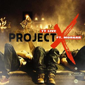 Project X (feat. Morgar) [Explicit]