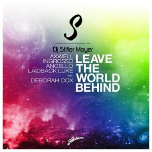 Leave The World Behind (Stif Mayer Edit)
