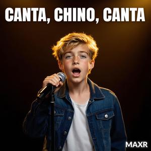 MAXR - Canta, Chino, Canta