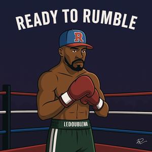READY TO RUMBLE (Explicit)