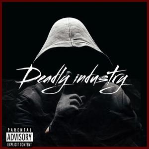 Deadly Industry (Explicit)