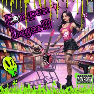 Rompen lugar (Explicit)