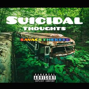 Suicidal thoughts (Explicit)