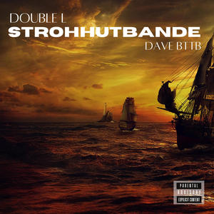 STROHHUTBANDE (feat. Dave BTTB) [Explicit]