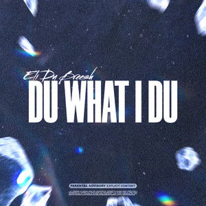 DU WHAT I DU (Explicit)