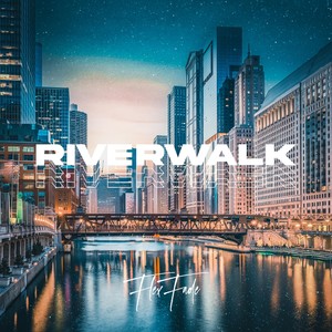 Riverwalk (Radio Edit)